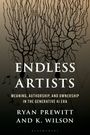 "ENDLESS ARTISTS - MEANING, AUTHORSHIP, AND OWNERSHIP IN THE GENERATIVE AI ERA" von Ryan Prewitt und K. Wilson. Hintergrund: verzweigte Linien.