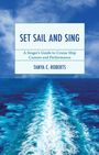 Tanya C Roberts: Set Sail and Sing, Buch