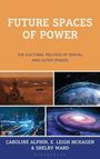 Future Spaces of Power, Buch