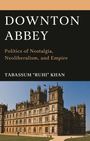 Tabassum Ruhi Khan: Downton Abbey, Buch