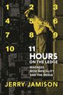 Jerry Jamison: 11 Hours on the Ledge, Buch