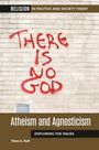 Peter A Huff: Atheism and Agnosticism, Buch