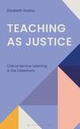 „TEACHING AS JUSTICE: Critical Service-Learning in the Classroom“ von Elizabeth Soslau, bunte geometrische Formen.