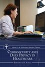„Cybersecurity and Data Privacy in Healthcare“ von Bernadette H. Schell. Frau arbeitet am Computer.