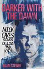 Adam Steiner: Darker with the Dawn, Buch