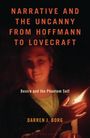 Text: "Narrative and the Uncanny from Hoffmann to Lovecraft. Desire and the Phantom Self. Darren J. Borg."  
Illustration: Frau hält Kerze.