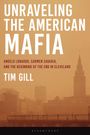 "UNRAVELING THE AMERICAN MAFIA" von Timothy M. Gill mit Untertitel über die Mafia in Cleveland. Silhouette einer Stadt.