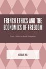 "French Ethics and the Economics of Freedom", "From Politics to Moral Obligation", "Nathalie Nya". Rosa/braunes Rautenmuster.