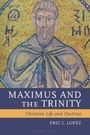 "MAXIMUS AND THE TRINITY: Christian Life and Doctrine", Eric L. Lopez. Oben ein Mosaik, das einen Heiligen darstellt.