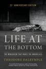 Theodore Dalrymple: Life at the Bottom, Buch