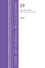 Text: "29 Parts 900 to 1899 Revised as of July 1, 2025 Labor. CODE OF FEDERAL REGULATIONS." Buchcover in Lila und Weiß.
