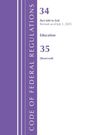 "34 Part 680 to End Revised as of July 1, 2025 Education 35 [Reserved] CODE OF FEDERAL REGULATIONS" in lila Layout.