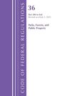 U S Office of the Federal Register: Code of Federal Regulations, Title 36 Parks, Forests, and Public Property Part 300-End, Revised as of July 1, 2025, Buch
