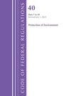 U S Office of the Federal Register: Code of Federal Regulations, Title 40 Protection of Environment 1-49, Revised as of July 1, 2025, Buch