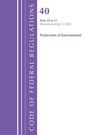 Office Of The Federal Register (U. S.: Code of Federal Regulations, Title 40 Protection of Environment 50-51, Revised as of July 1, 2025, Buch