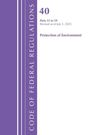 Office Of The Federal Register (U. S.: Code of Federal Regulations, Title 40 Protection of Environment 53-59, Revised as of July 1, 2025, Buch