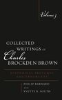 „Volume 5: Collected Writings of Charles Brockden Brown. Historical Sketches and Fragments.“ Elegant und schlichtes Design.