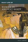 Lisa K Sabbahy: Daily Life of Women in Ancient Egypt, Buch