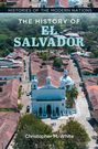 "Histories of the Modern Nations", "The History of El Salvador, Second Edition", "Christopher M. White". Ansicht einer Kirche.