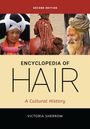 "Second Edition. Encyclopedia of Hair: A Cultural History. Victoria Sherrow." Drei Porträts mit verschiedenen Haarstilen.