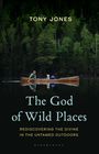 Tony Jones: The God of Wild Places, Buch