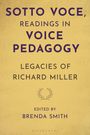 „Sotto Voce, Readings in Voice Pedagogy, Legacies of Richard Miller, edited by Brenda Smith.“ Gelber Hintergrund.