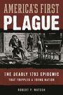 Robert P Watson: America's First Plague, Buch