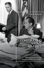 "CONSTRUCTING NIXON'S MAJORITY" von Frank Kusch über die Rhetorik im Wahlkampf 1972. Zwei Männer und ein Schreibtisch.