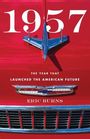 "1957, The Year That Launched The American Future" von Eric Burns; rotes Auto mit verchromtem Emblem und Kühlergrill.