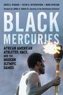 Cover mit dem Text: "Black Mercuries: African American Athletes, Race, and the Modern Olympic Games". Ein Mann trägt eine Fackel.