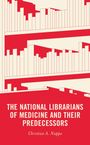 "The National Librarians of Medicine and Their Predecessors" von Christian A. Nappo, abstrakte Illustration von Bücherregalen.