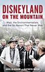 Greg Glasgow: Disneyland on the Mountain, Buch