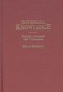 "IMPERIAL KNOWLEDGE: Russian Literature and Colonialism" von Ewa M. Thompson, auf einem weinroten Hintergrund.