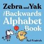 Paul Friedrich: Zebra and Yak: The Backwards Alphabet Book, Buch