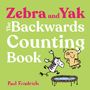 Paul Friedrich: Zebra and Yak: The Backwards Counting Book, Buch