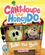 Mike Boldt: Cantaloupe and Honeydo Take the Bus, Buch