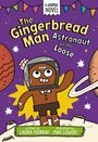 Laura L Murray: The Gingerbread Man: Astronaut on the Loose: A Graphic Novel, Buch