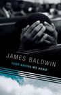 James Baldwin: Just Above My Head, Buch
