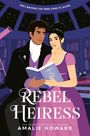 Amalie Howard: Rebel Heiress, Buch