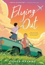 "Flying Out" in großer Schrift vor farbigem Himmel. Person steht auf einem Pickup, eine andere lehnt sich an. Gras im Vordergrund.