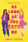 Swati Hegde: As Long as You Loathe Me, Buch