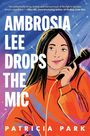 Patricia Park: Ambrosia Lee Drops the MIC, Buch