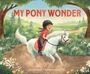 Jessica Milo: My Pony Wonder, Buch