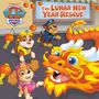 Random House: The Lunar New Year Rescue (Paw Patrol), Buch