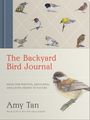 Amy Tan: The Backyard Bird Journal, Buch