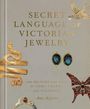 "Secret Language of Victorian Jewelry" von Amy Azzarito. Schmuckstücke: Schlange, Ohrringe, Schmetterling, Vogel.