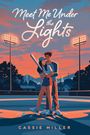Cassie Miller: Meet Me Under the Lights, Buch