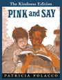 Zwei Jungen lesen gemeinsam ein Buch. Oben steht: "The Kindness Edition, Pink and Say". Unten: "Patricia Polacco".
