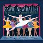 Robyn McGrath: Brave New Ballet, Buch