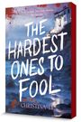 Christina Li: The Hardest Ones to Fool, Buch